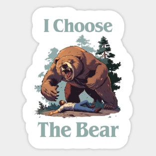 I Choose The Bear Sticker